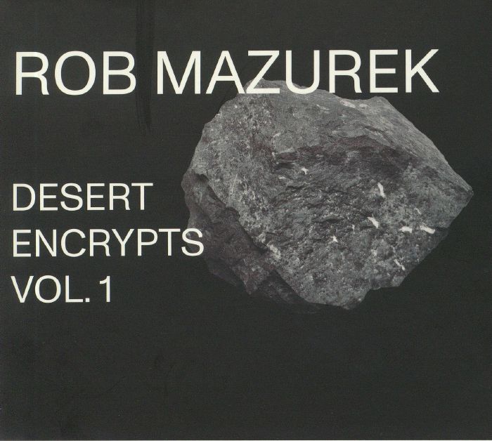 MAZUREK, Rob - Desert Encrypts Vol 1