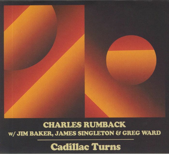 RUMBACK, Charles/JIM BAKER/JAMES SINGLETON/GREG WARD - Cadillac Turns