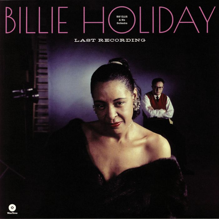 HOLIDAY, Billie - Last Recording With Ray Ellis & Orchestra