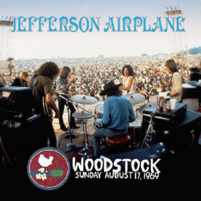 JEFFERSON AIRPLANE - Woodstock: Sunday August 17th 1969