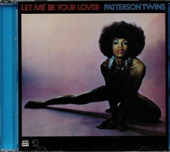 PATTERSON TWINS - Let Me Be Your Lover (reissue)