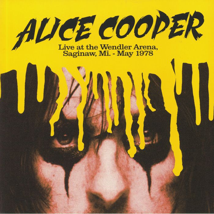 ALICE COOPER - Live At The Wendler Arena Saginaw Mi May 1978 