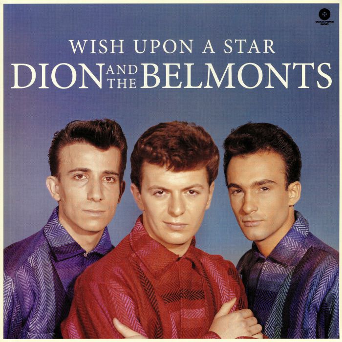 DION & THE BELMONTS - Wish Upon A Star