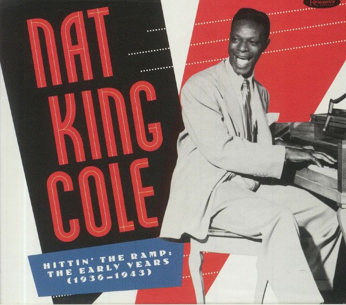 COLE, Nat King - Hittin' The Ramp: The Early Years 1936-1943
