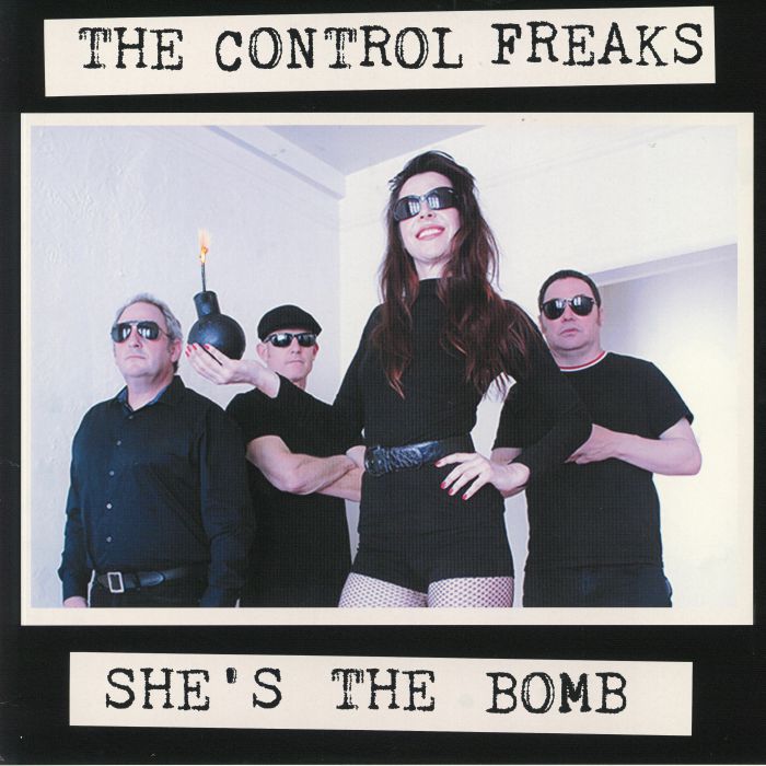 CONTROL FREAKS, The - She's The Bomb