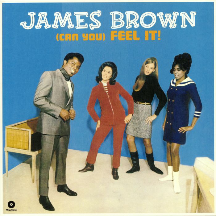 BROWN, James - (Can You) Feel It!