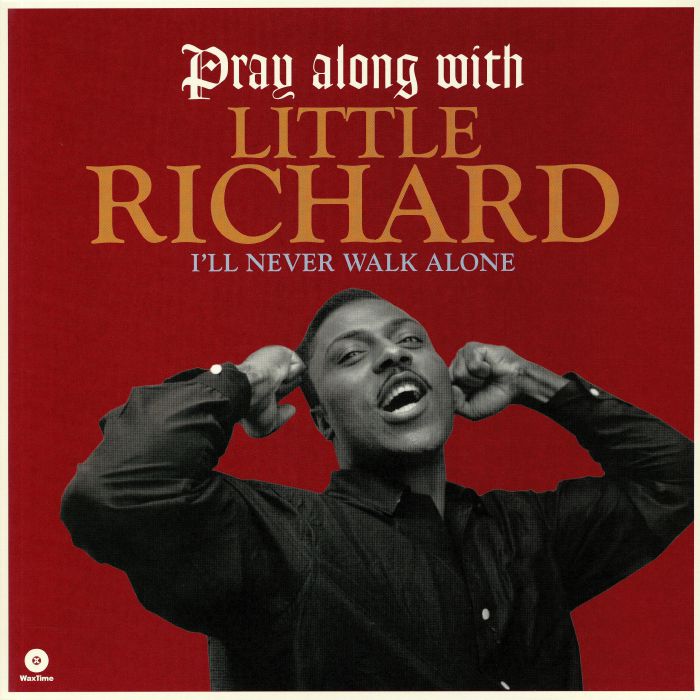 LITTLE RICHARD - Pray Along With Little Richard: I'll Never Walk Alone