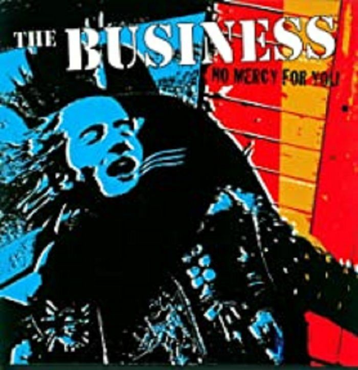 BUSINESS, The - No Mercy For You (reissue)