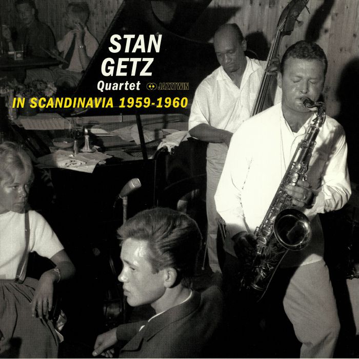 STAN GETZ QUARTET - In Scandinavia 1959-1960 (remastered)