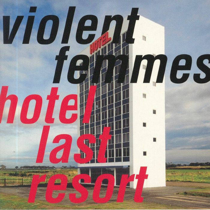 VIOLENT FEMMES - Hotel Last Resort