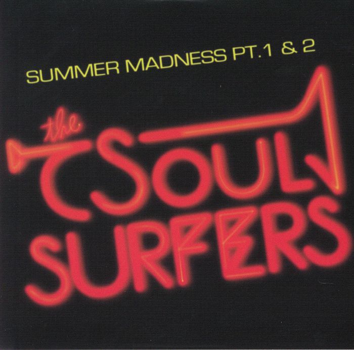 SOUL SURFERS, The - Summer Madness Part 1 & 2 (reissue)