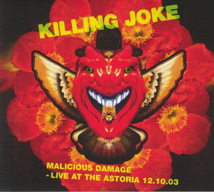 KILLING JOKE - Malicious Damage: Live At The Astoria 12.10.03