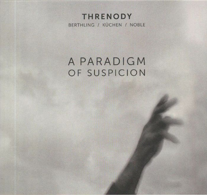 THRENODY - A Paradigm Of Suspicion