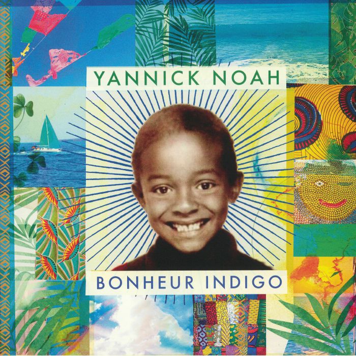 noah, yannick - bonheur indigo