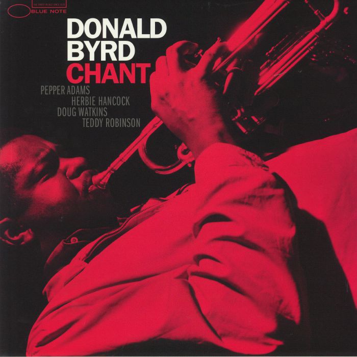 BYRD, Donald - Chant (Tone Poet Series) (reissue)