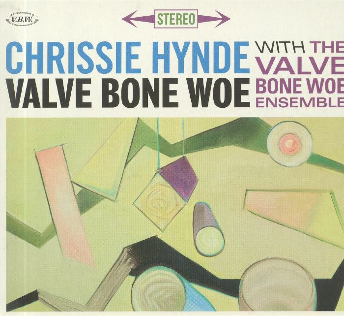 HYNDE, Chrissie/THE VALVE BONE WOE ENSEMBLE - Valve Bone Woe