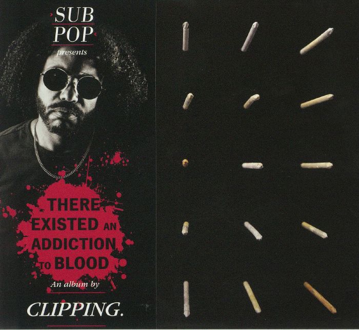 CLIPPING - There Existed An Addiction To Blood