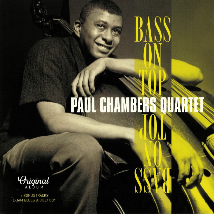 PAUL CHAMBERS  QUARTET - Bass On Top