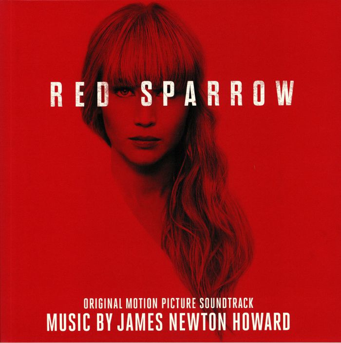 NEWTON HOWARD, James - Red Sparrow (Soundtrack)