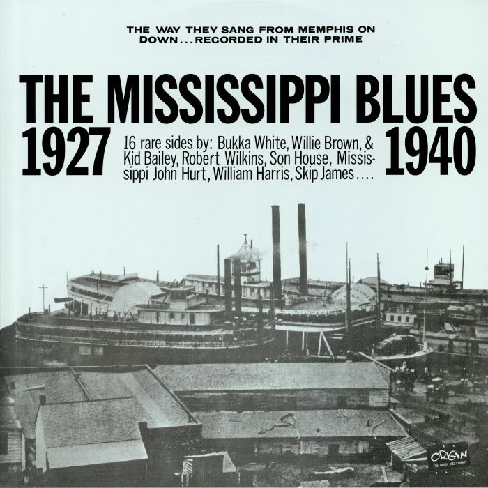 VARIOUS - The Mississippi Blues: 1927-1940