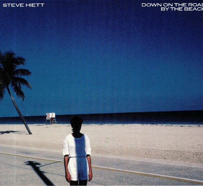 HIETT, Steve - Down On The Road By The Beach (reissue)