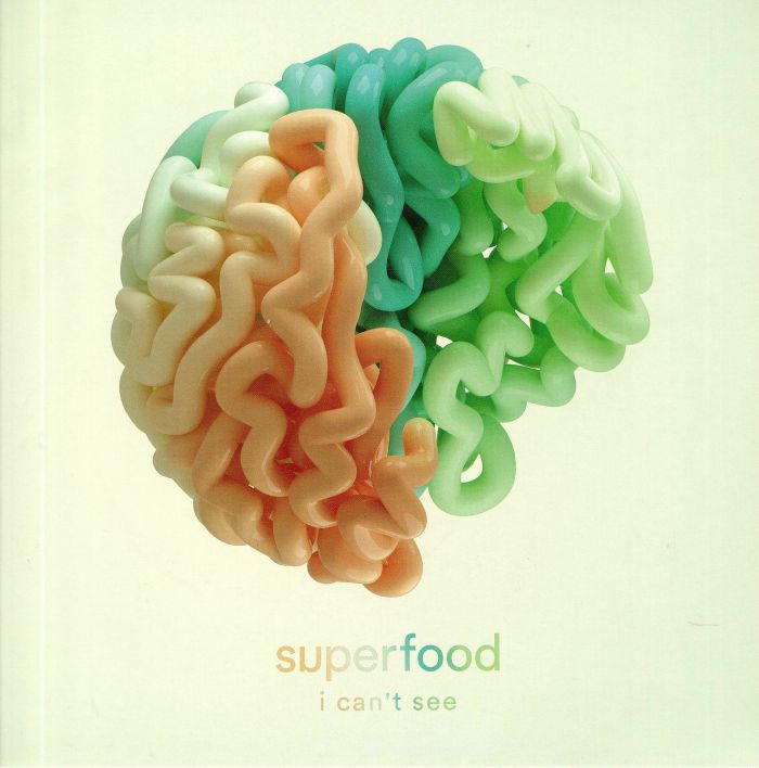 SUPERFOOD - I Can't See