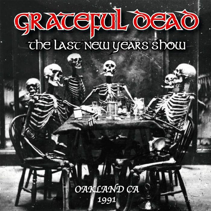 GRATEFUL DEAD - The Last New Years Show Oakland CA 1991