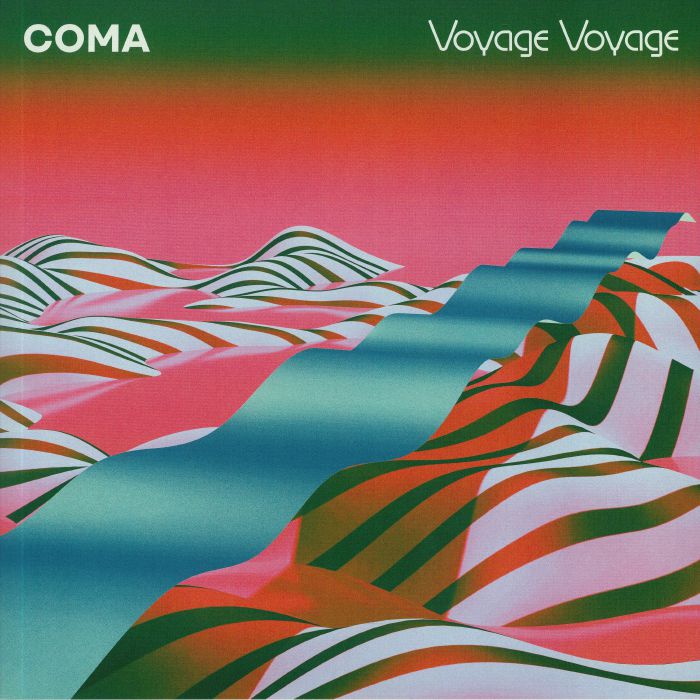 COMA - Voyage Voyage