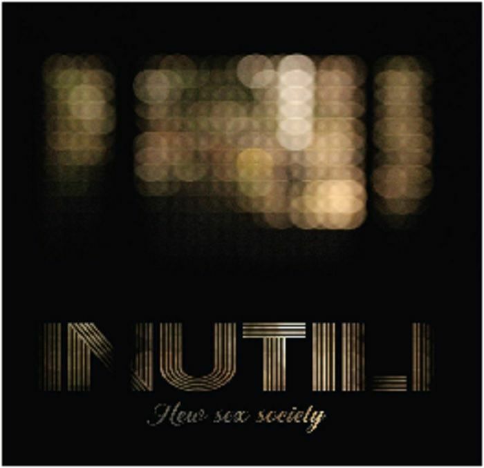 INUTILI - New Sex Society