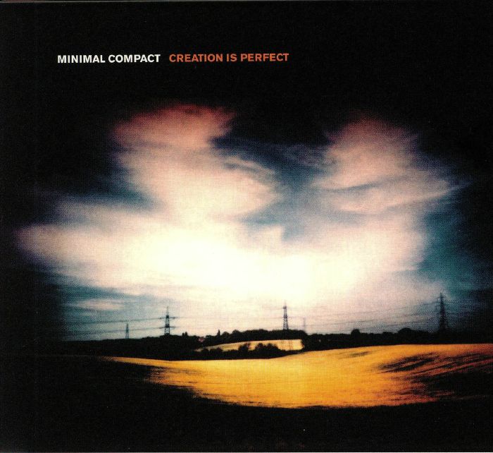 MINIMAL COMPACT - Creation Is Perfect