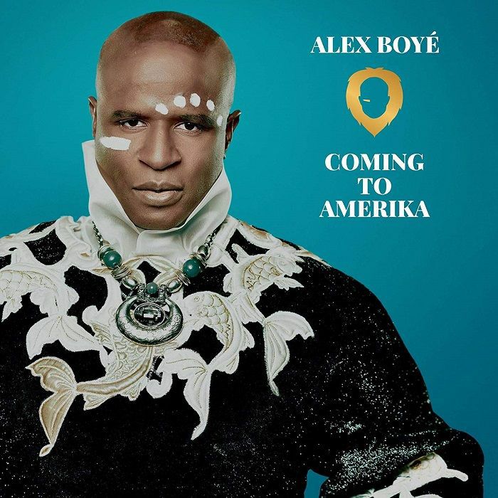 BOYE, Alex - Coming To Amerika