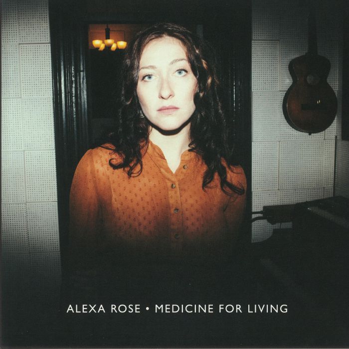 ROSE, Alexa - Medicine For Living