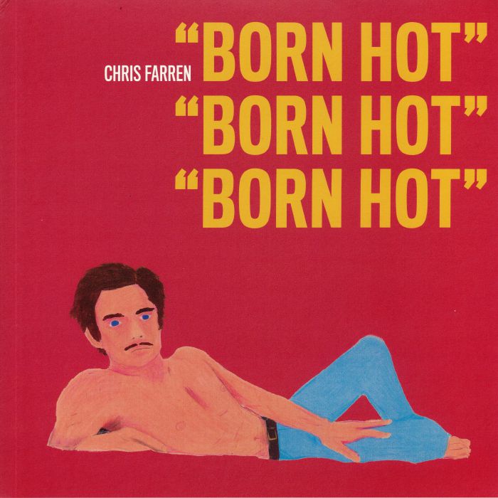 FARREN, Chris - Born Hot
