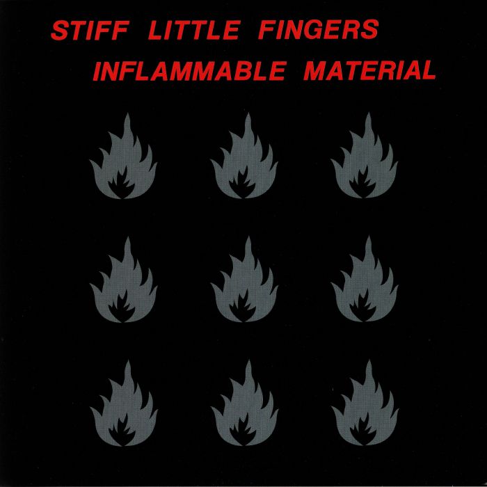 STIFF LITTLE FINGERS - Inflammable Material (reissue)