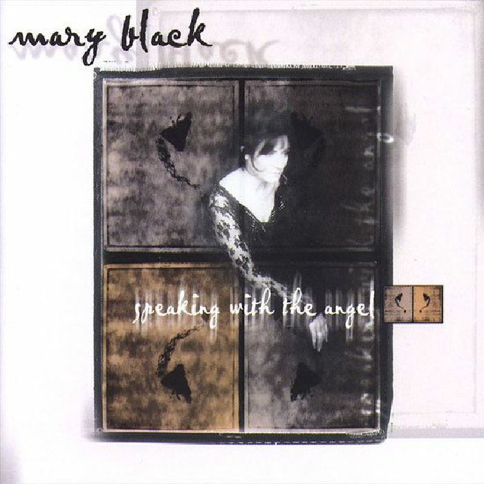 BLACK, Mary - Speaking With The Angel