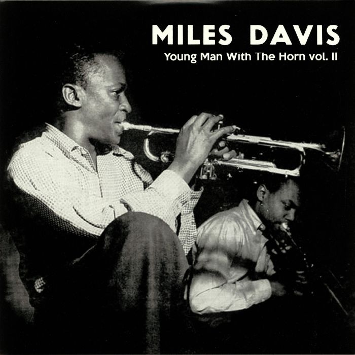 DAVIS, Miles - Young Man With The Horn Vol 2