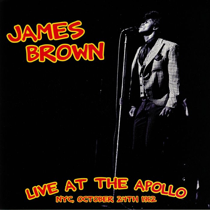BROWN, James - Live At The Apollo NYC October 24th 1962 (reissue)