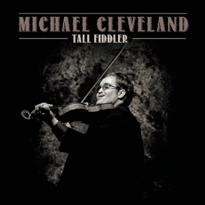 CLEVELAND, MICHAEL - Tall Fiddler