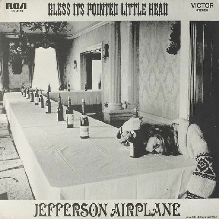 JEFFERSON AIRPLANE - Bless Its Pointed Little Head