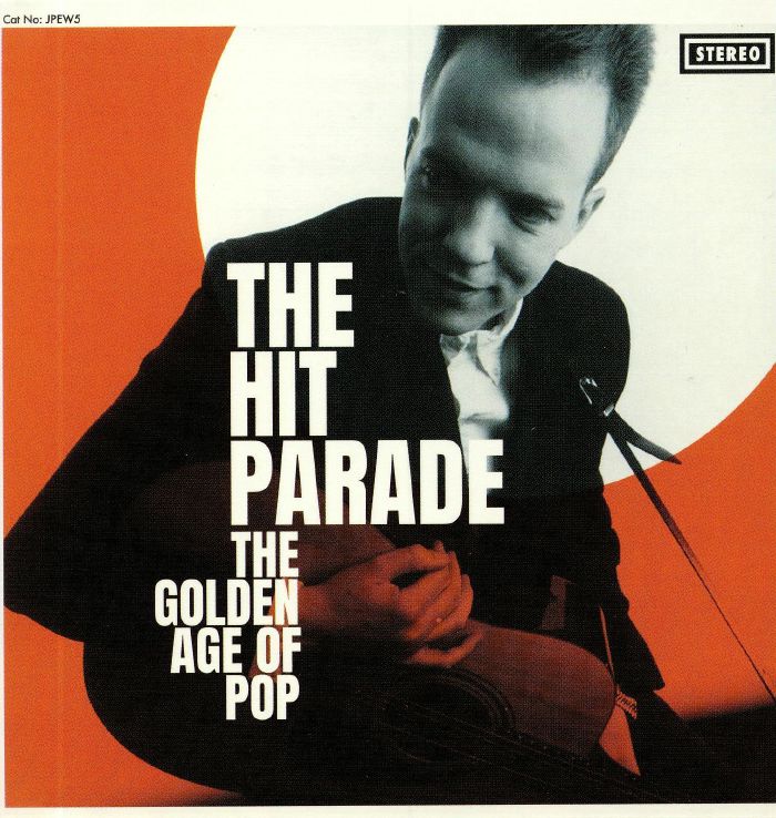 HIT PARADE, The - The Golden Age Of Pop