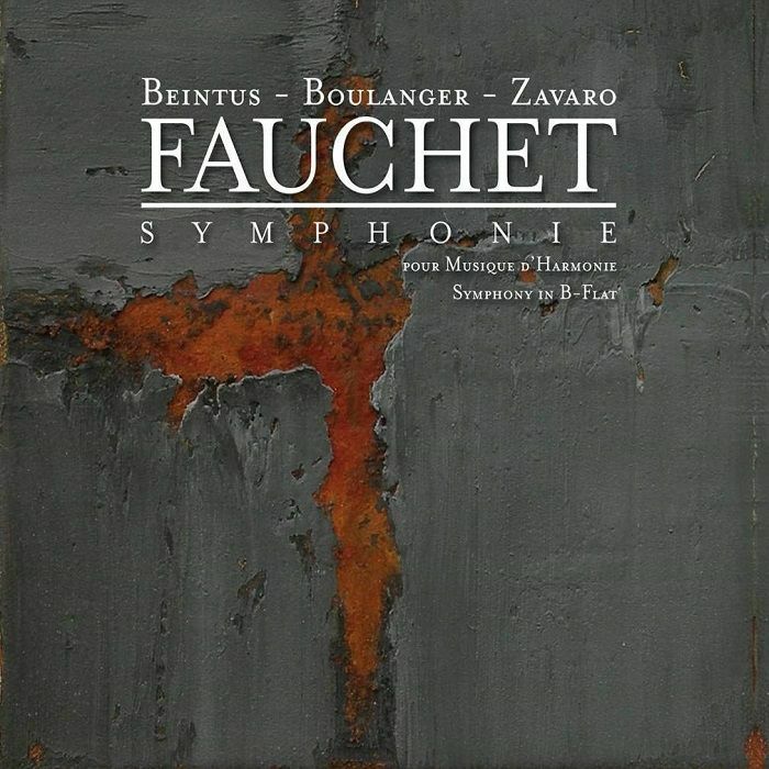 FEELING BRASS QUINTET/FRENCH NATIONAL POLICE BAND - Boulanger/Fauchet: Works For Winds