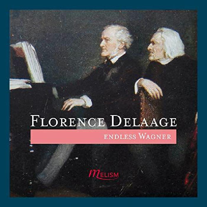 DELAAGE, Florence - Wagner: Transcriptions