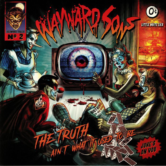 WAYWARD SONS - The Truth Ain't What It Used To Be