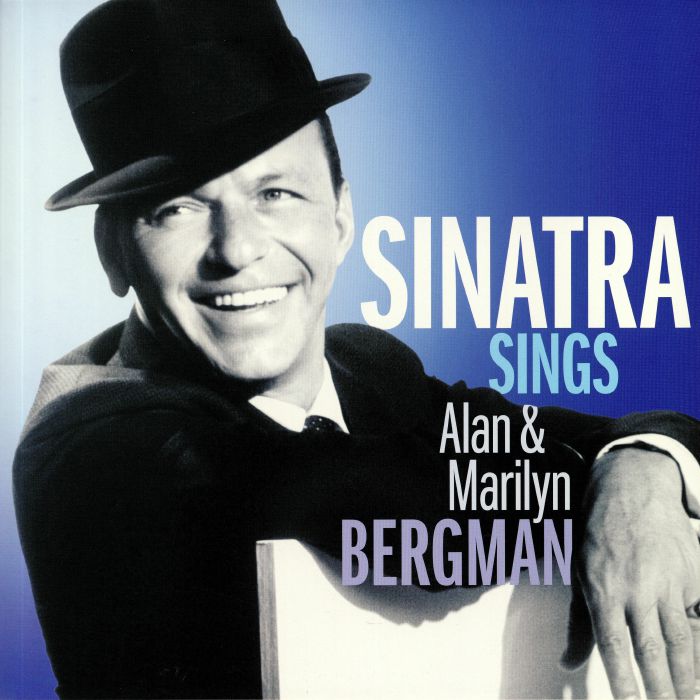 SINATRA, Frank - Sinatra Sings Alan & Marilyn Bergman