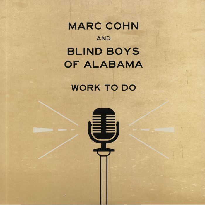 COHN, Marc/BLIND BOYS OF ALABAMA - Work To Do