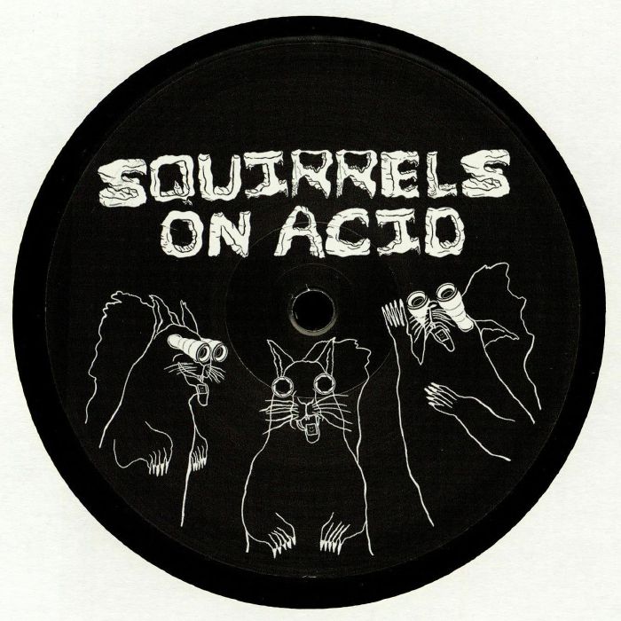 SOLAR/CHRIS MITCHELL/SEPHER/BAYVIEW ACID SQUIRRELS - Squirrels On Acid