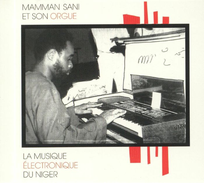 SANI, Mamman - La Musique Electronique Du Niger (reissue)