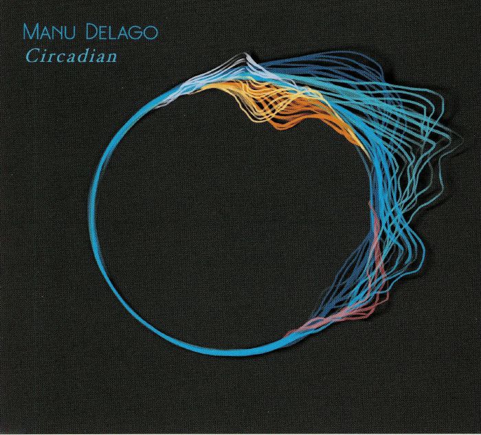 DELAGO, Manu - Circadian