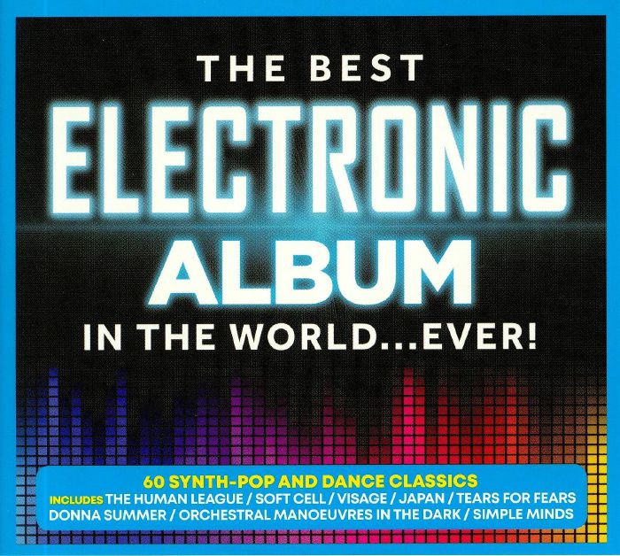 VARIOUS - The Best Electronic Album In The World Ever!