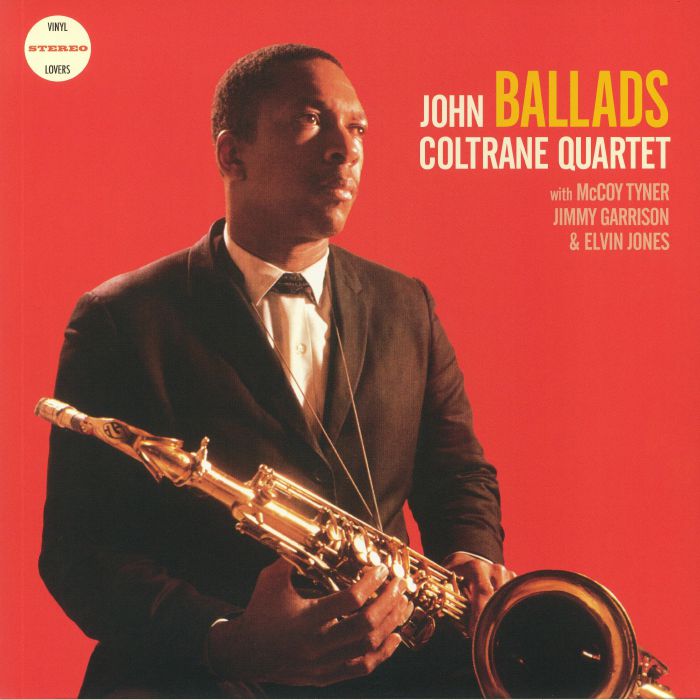 JOHN COLTRANE QUARTET/McCOY TYNER/JIMMY GARRISON/ELVIN JONES - Ballads (reissue)